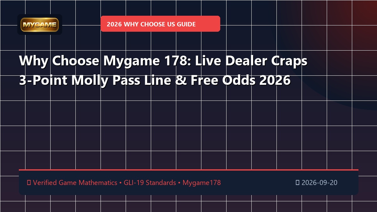 Why Choose Mygame 178: Live Dealer Craps 3-Point Molly Pass Line & Free Odds 2026